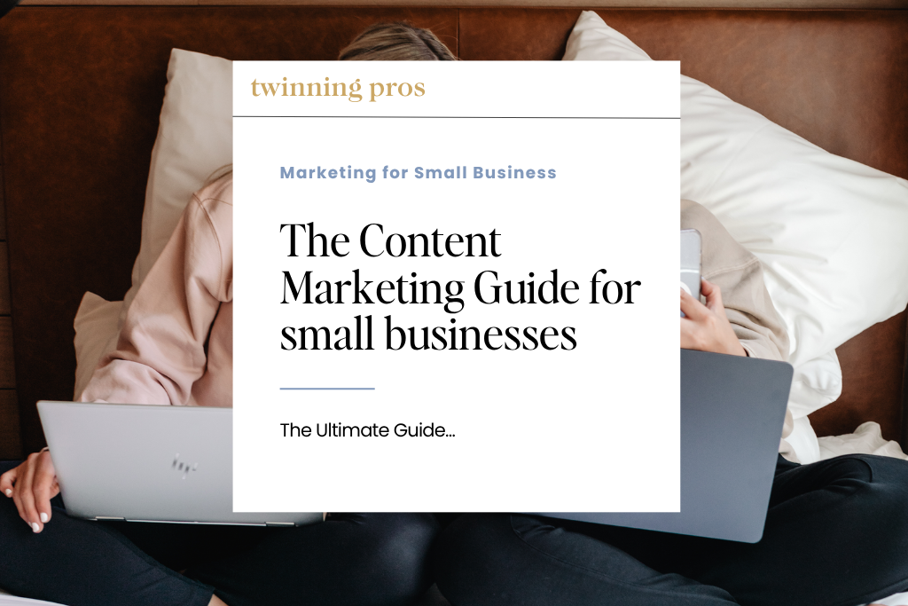 The Content Marketing Guide for small businesses