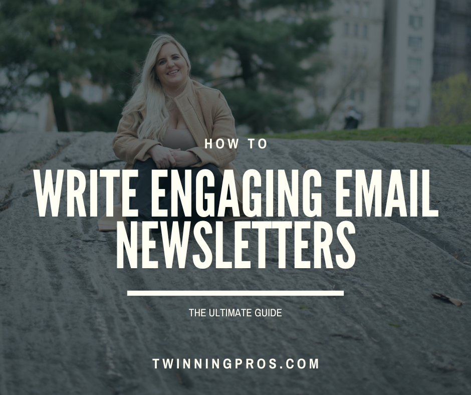 The Ultimate Guide to Writing Engaging Email Newsletters - Twinning Pros