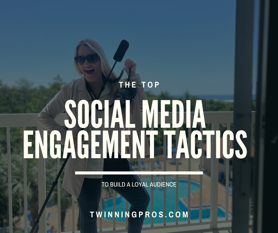 Top Social Media Engagement Tactics to Build a Loyal Audience - Twinning Pros