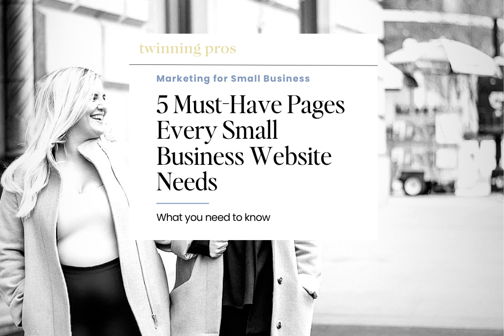 5 Must-Have Pages Every Small Business Website Needs
