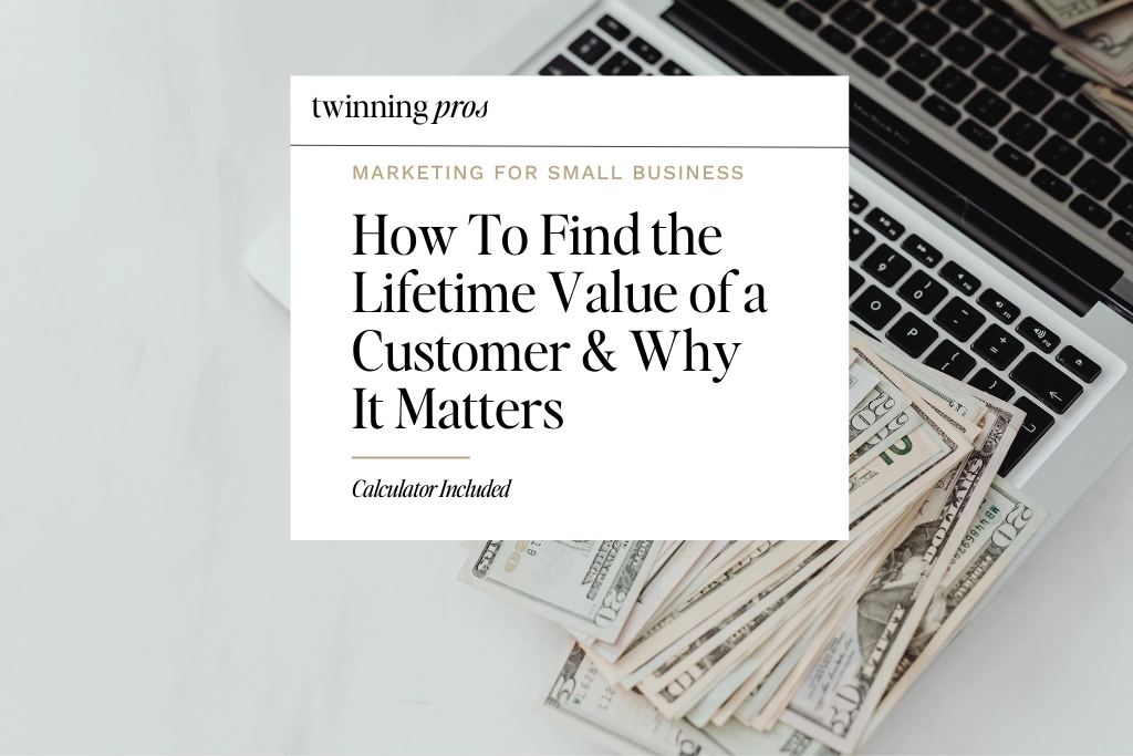 How To Find the Lifetime Value of a Customer & Why It Matters - Calculator Included